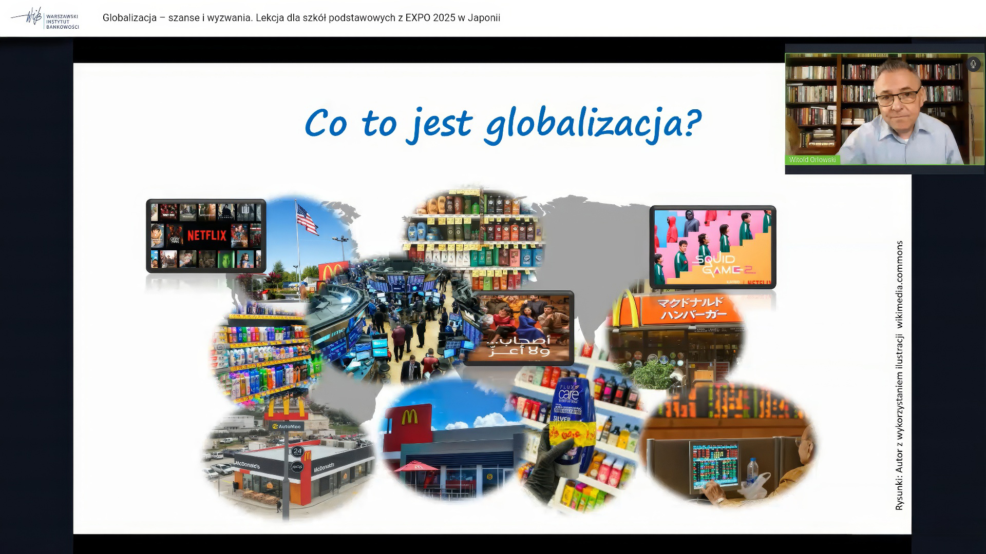 250424 - WIB - Expo2025 - Lekcja - Globalizacja szanse i wyzwania - prof. Witold Orłowski